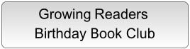 Growing Readers Birthday Book Club