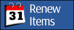 Renew your library materials