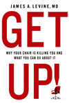 Find it at your library -  Get Up!: Why your Chair is Killing You and What You Can Do About It