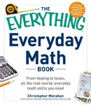 Find it at your library : The Everything Everyday Math Book: From Tipping to Taxes, All the Real-world, Everyday Math Skills you Need