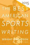 Find it at your Library : The Best American Sports Writing 2015