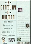 Find it at your Library : Century of Women : The Most Influential Events in Twentieth-Century Women's History