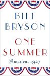 Find it at your Library : One Summer : America, 1927 - Bill Bryson
